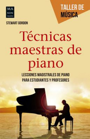 Kniha Tecnicas Maestras de Piano Stewart Gordon