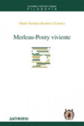 Kniha Merleau-Ponty viviente Mario Teodoro Ramírez Cobián