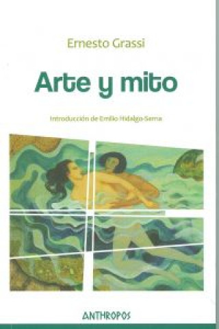Könyv Arte y mito Ernesto Grassi