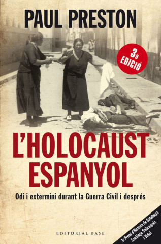 Książka L'holocaust espanyol : odi i extermini durant la Guerra Civil i després Paul Preston