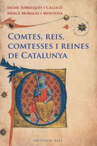 Buch Comtes, reis, comtesses i reines de Catalunya Jaume Sobrequés i Callicó