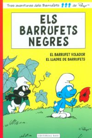Könyv Els Barrufets Negres : El Barrufet Volador. El lladre de Barrufets Peyo