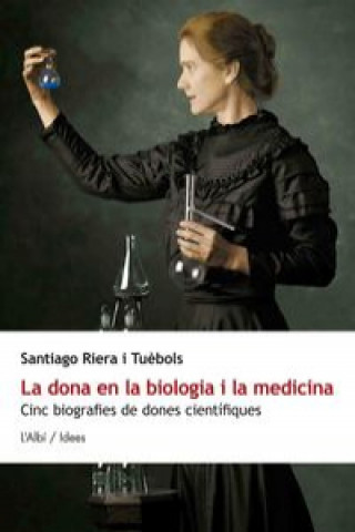 Книга La dona en la biologia i la medicina SANTIAGO RIERA I TUEBOLS