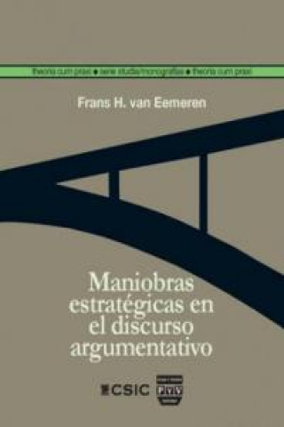 Carte Maniobras estratégicas en el discurso argumentativo Frans H. van Eemeren