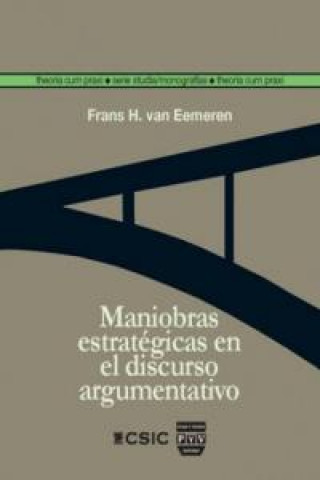 Kniha Maniobras estratégicas en el discurso argumentativo Frans H. van Eemeren