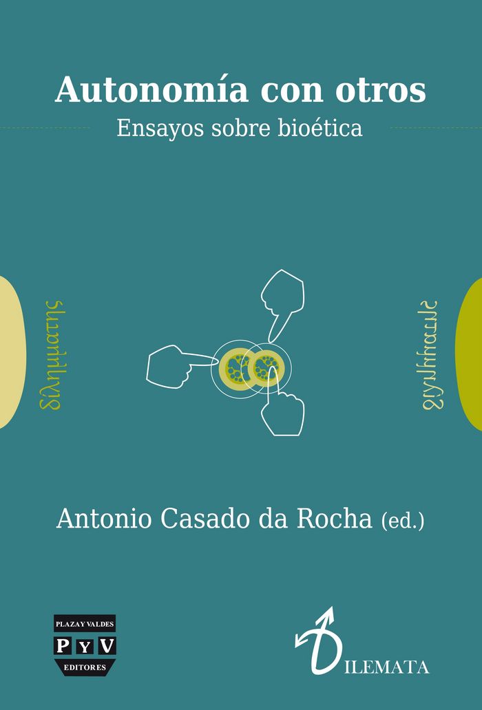 Carte Autonomía con otros : ensayos de bioética Antonio Casado Da Rocha