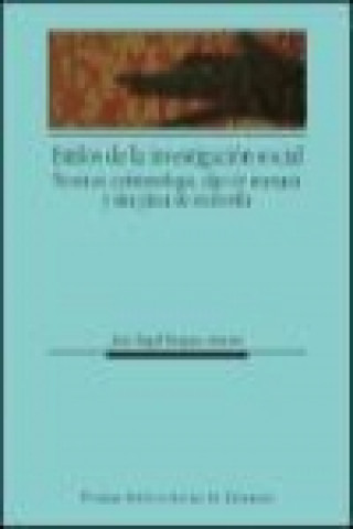 Kniha Estilos de investigación social : técnicas, epistemología, algo de anarquía y una pizca de sociosofía José Ángel Bergua Amores