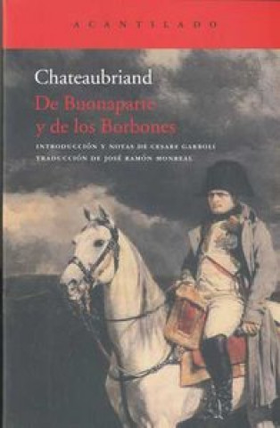 Könyv De Buonaparte y de los Borbones François-René Chateaubriand