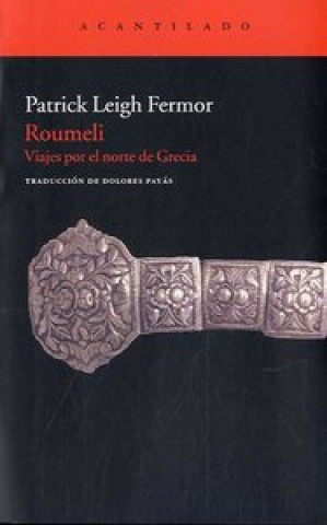 Könyv Roumeli : viajes por el Norte de Grecia Patrick Leigh Fermor