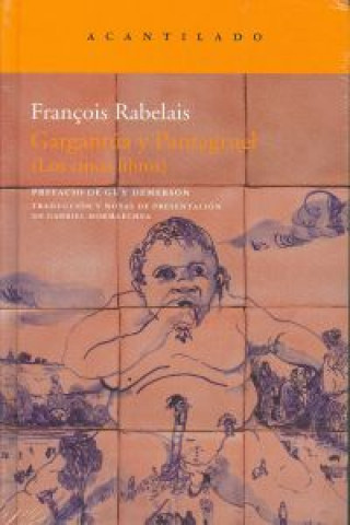 Carte Gargantúa y Pantagruel : los cinco libros François Rabelais