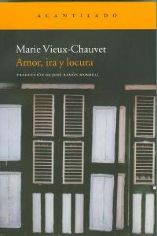 Könyv Amor, ira y locura MARIE VIEUX CHAUVET