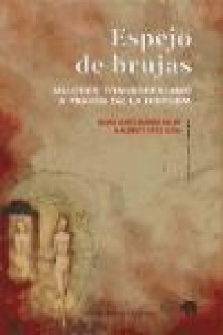 Carte Espejo de brujas : mujeres transgresoras a través de la historia 