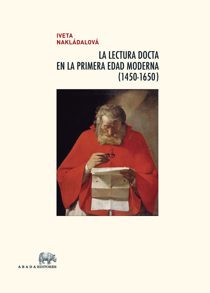 Kniha La lectura docta en la primera Edad Moderna, 1450-1650 Iveta Nakládalová