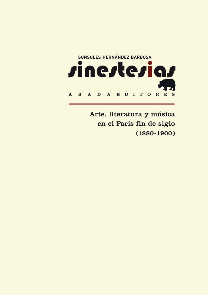 Könyv Sinestesias: arte, literatura y música en el París fin de siglo (1880-1900) 