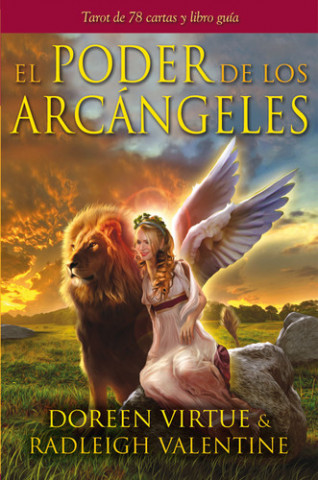 Kniha El poder de los arcángeles : tarot de 78 cartas y libro guía Valentine Radleigh