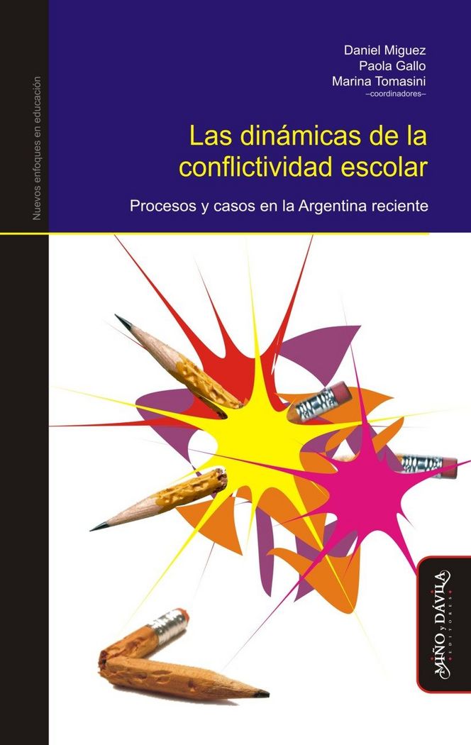 Книга Las dinámicas de la conflictividad escolar: Procesos y casos en la Argentina reciente 