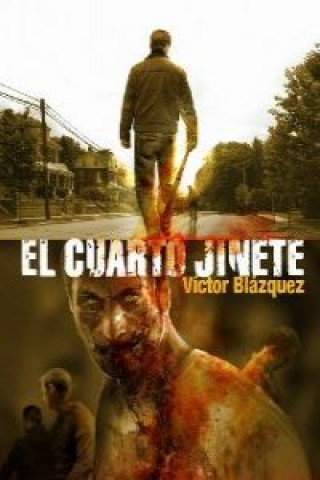 Knjiga El cuarto jinete Víctor . . . [et al. ] Blázquez García