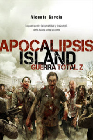 Knjiga Apocalipsis island IV. Guerra total Z Vicente García