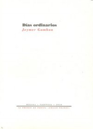 Carte Días ordinarios Jeymer Gamboa