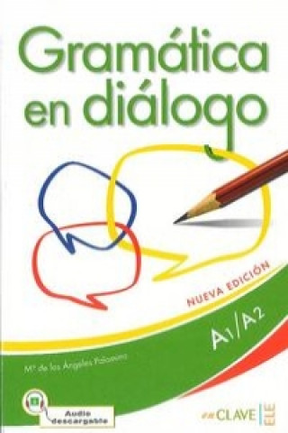 Książka Gramatica en dialogo - Nueva edicion Maria de los Angeles Palomino