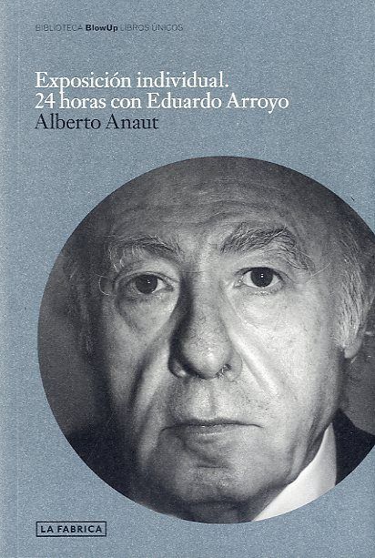 Książka Exposición individual: 24 horas con Eduardo Arroyo 