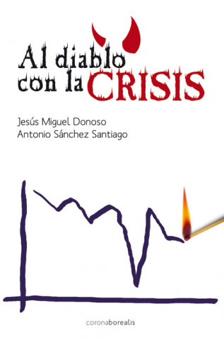 Buch Al diablo con la crisis Jesús Miguel Donoso Arévalo