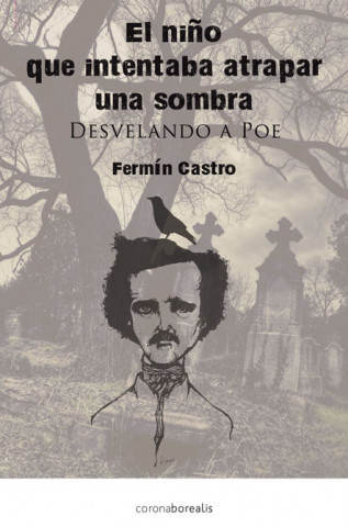 Könyv El Nino Que Intentaba Atrapar Una Sombra Fermin Castro Gonzalez
