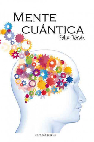 Книга Mente Cuantica Felix Toran