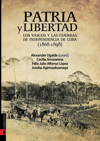 Libro Patria y libertad : los vascos y las guerras de independencia de Cuba 