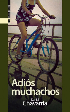 Libro Adiós muchachos Daniel Chavarría