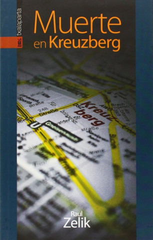 Boek Muerte en Kreuzberg RAUL ZELIK