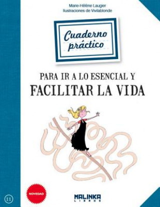 Książka Cuaderno Practico Para IR a Lo Esencial y Facilitar La Vida Marie-Helene Laugier