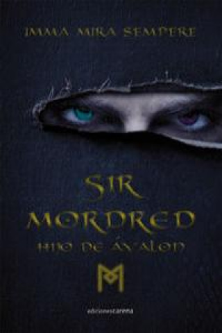 Kniha Sir Mordred : hijo de Ávalon Imma Mira Sempere
