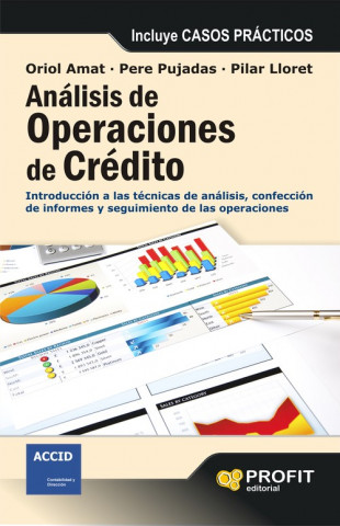 Książka Análisis de operaciones crédito : introducción a las técnicas de análisis, confección de informes y seguimiento de las operaciones Oriol Amat