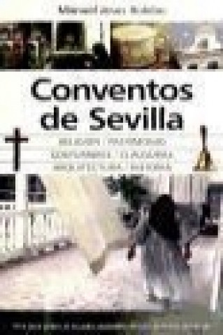 Kniha Conventos de Sevilla Manuel Jesús Roldán Salgueiro