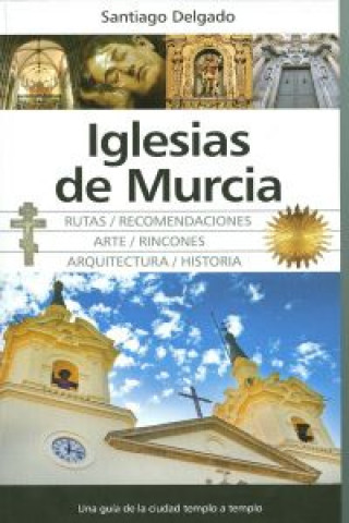 Kniha Iglesias de Murcia SANTIAGO DELGADO