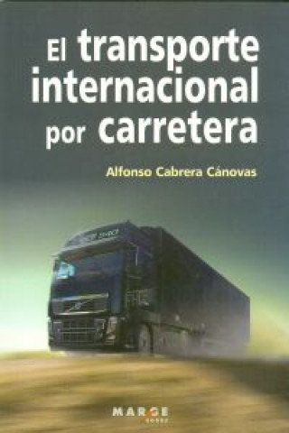 Książka El transporte internacional por carretera Alfonso Cabrera Cánovas