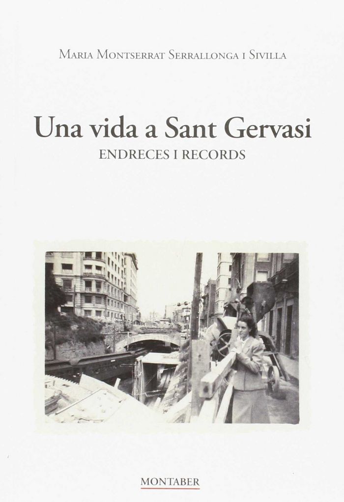 Könyv Una vida a Sant Gervasi : endreces i records 