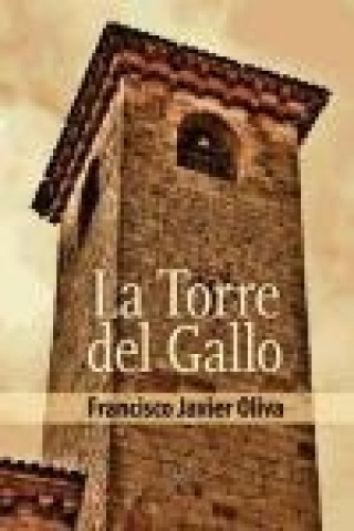 Carte La Torre del Gallo Francisco Javier Oliva Gil