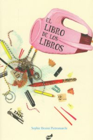 Knjiga El libro de los libros Sophie Benini Pietromarchi