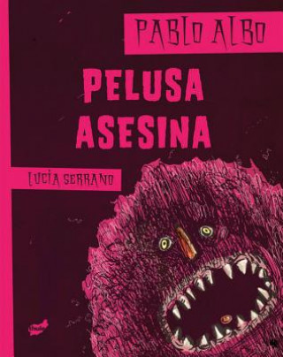 Kniha Pelusa Asesina Pablo Albo