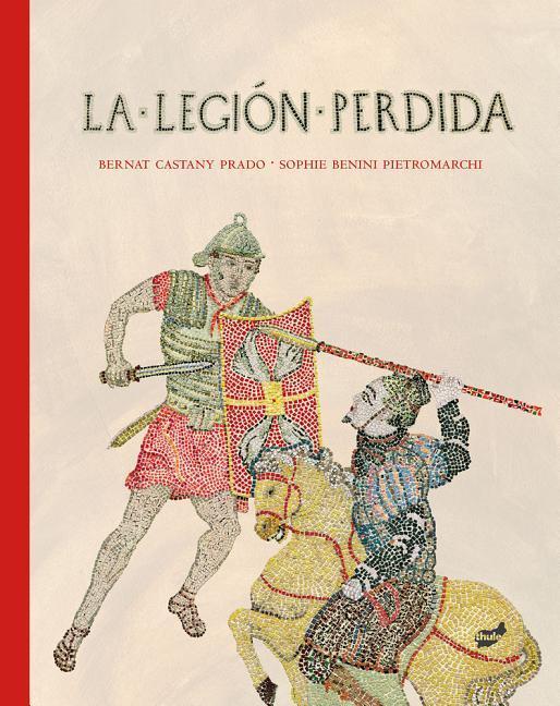 Könyv La legión perdida Bernat Castany Prado