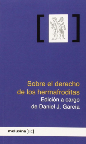 Kniha Sobre el derecho de los hermafroditas DANIEL J. GARCIA