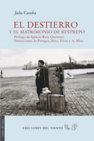 Book El destierro ; El matrimonio de Restrepo Julio Camba Andreu