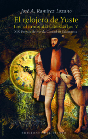 Книга El relojero de Yuste : los últimos días de Carlos V 