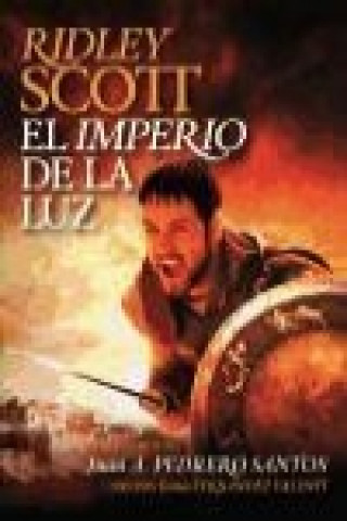 Βιβλίο Ridley Scott : el imperio de la luz Juan Andrés Pedrero Santos