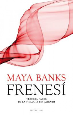 Könyv Frenesi = Frenzy Maya Banks
