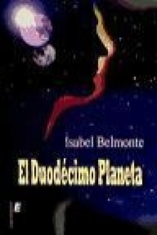 Kniha El duodécimo planeta Isabel Belmonte