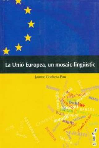 Libro La Unió Europea, un mosaic lingüístic Jaume Corbera Pou