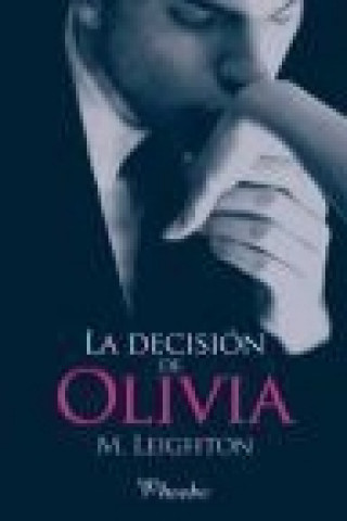 Buch La decisión de Olivia M. Leighton